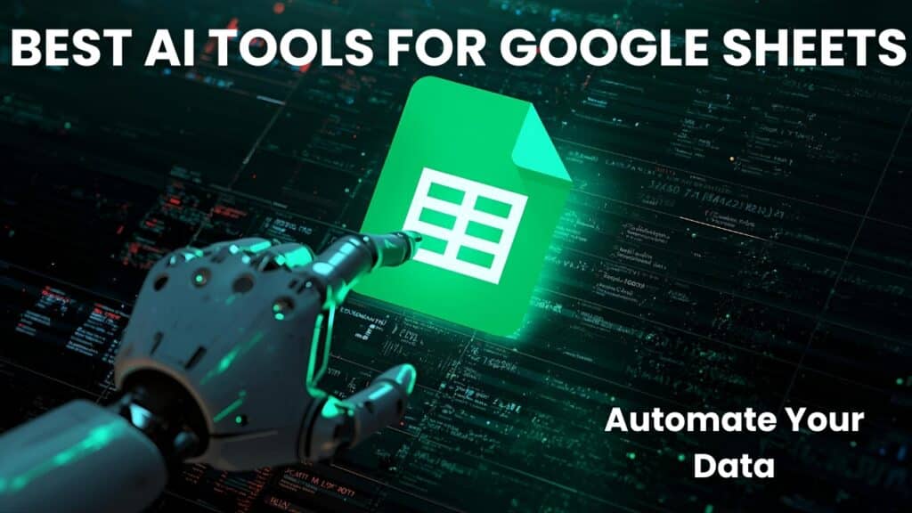 Best AI Tools for Google Sheets analyzing data